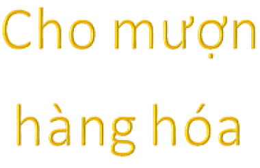 Cho mượn hàng hóa - tài sản
