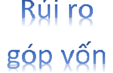 Rủi ro khi không góp đủ vốn
